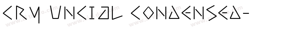 Cry Uncial Condensed字体转换